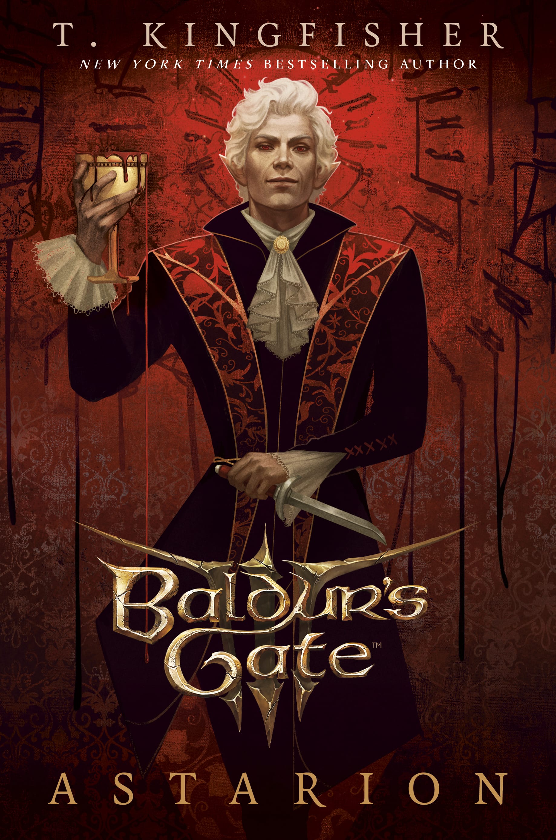 A white-haired high elf dressed in balack and red stands in front of a red background. He's holding up a gold cup overflowing with blood and a small dagger in his other hand. The text reads "T. Kingfisher, New York Times Bestselling Author," then the Baldur's Gate 3 logo, and "ASTARION."