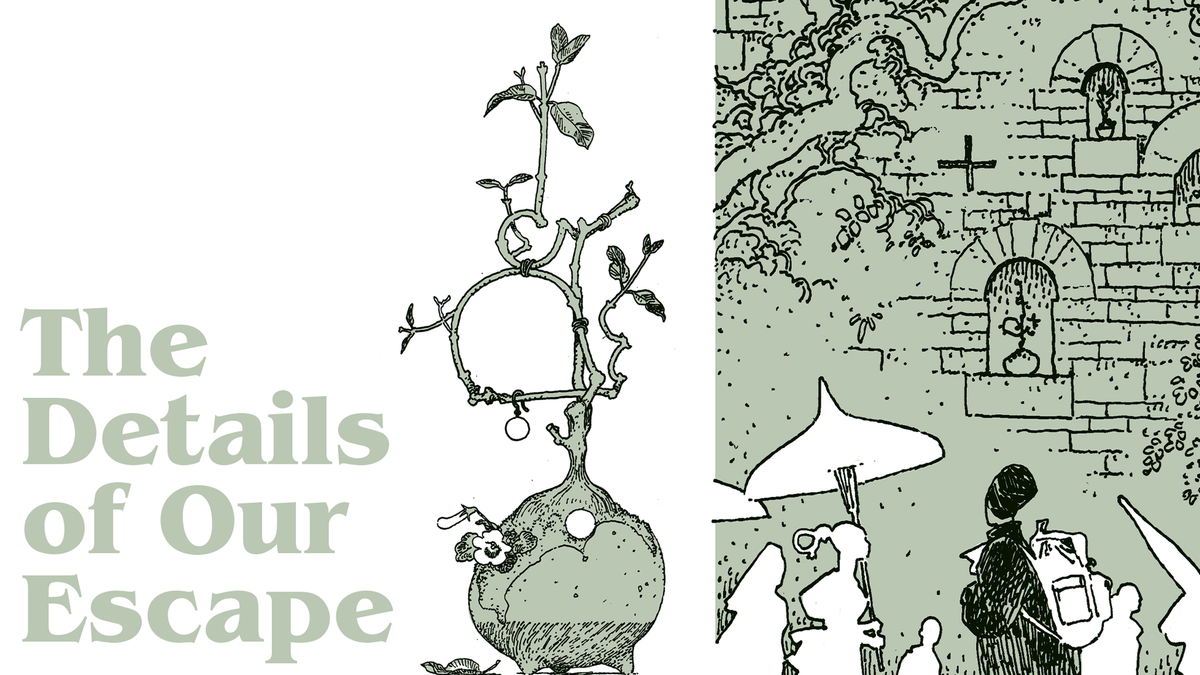 The Details of Our Escape