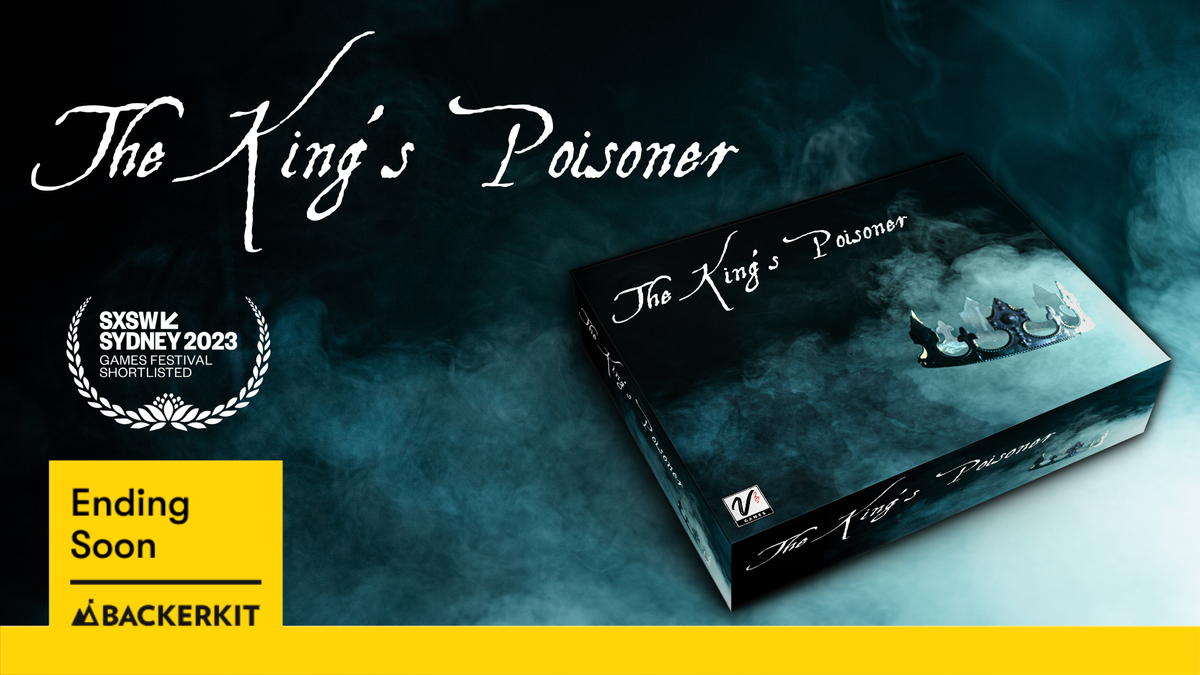 Last Days for The King’s Poisoner! Act Now, Before It’s Too Late!!