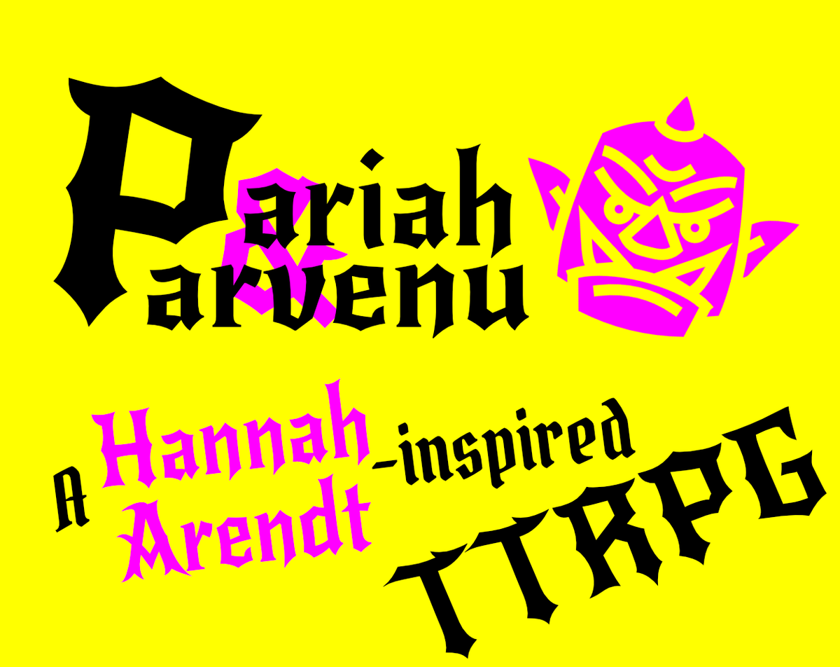Pariah & Parvenu is a Hannah Arendt-inspired Honey Heist hack