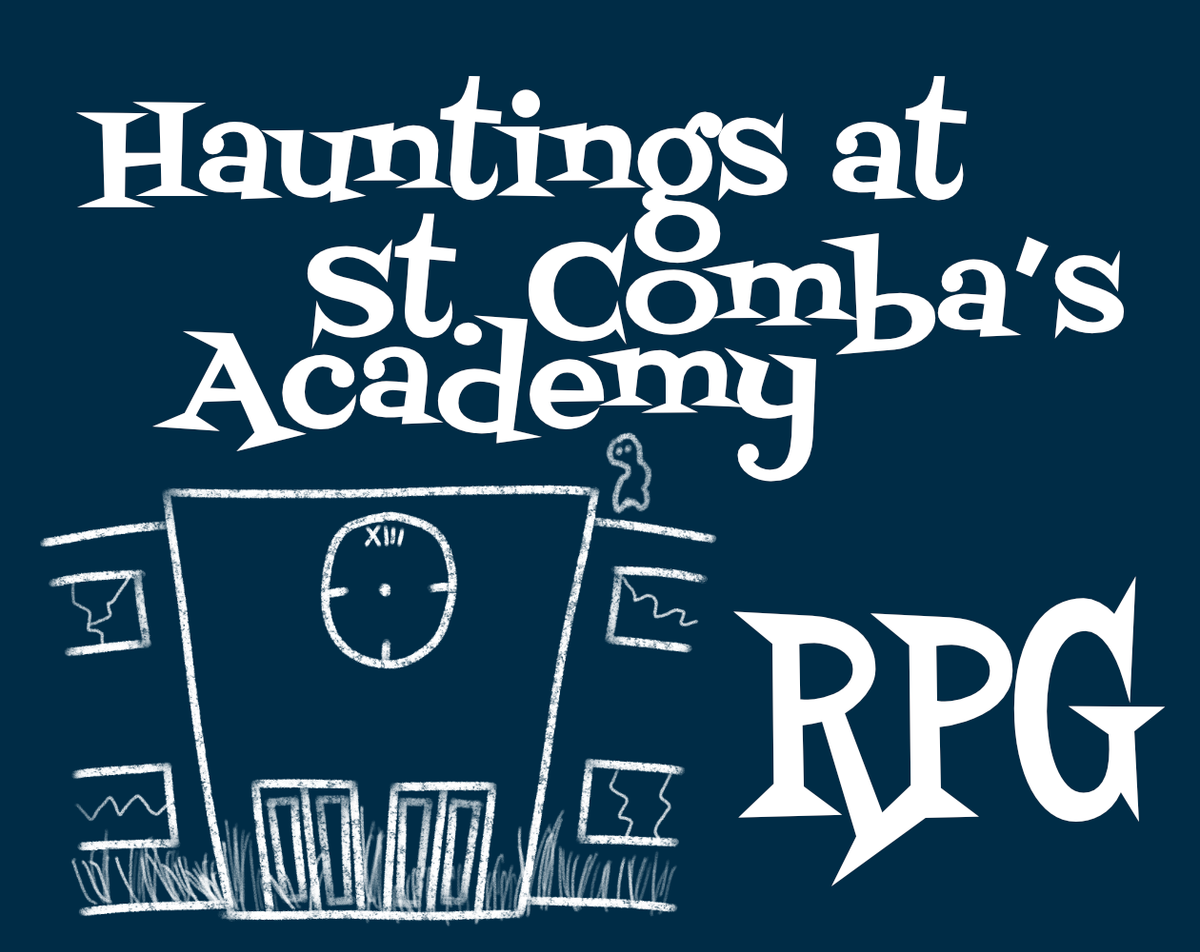 Hauntings at St. Comba's Academy TTRPG & Interactive Fiction