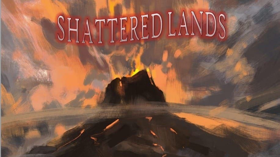 Explore the Shattered Lands!