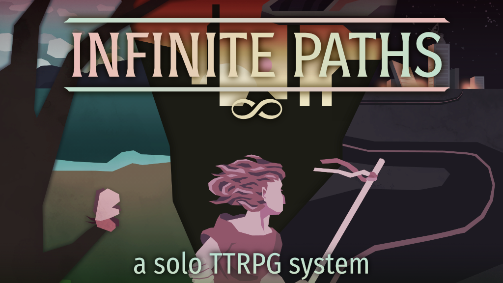 Infinite Paths Now Funding on Kickstarter!