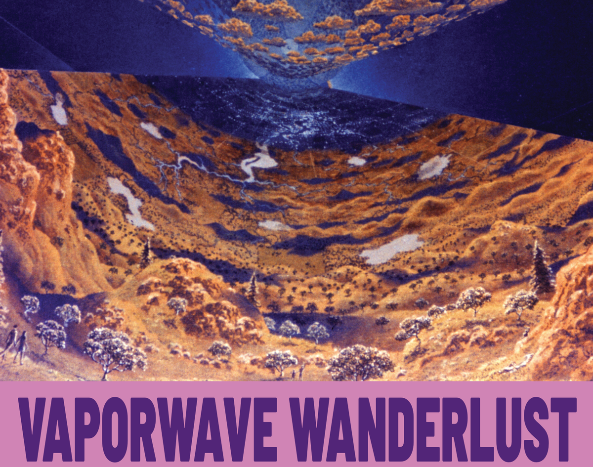 Vaporwave Wanderlust part of Orbital Blues Month