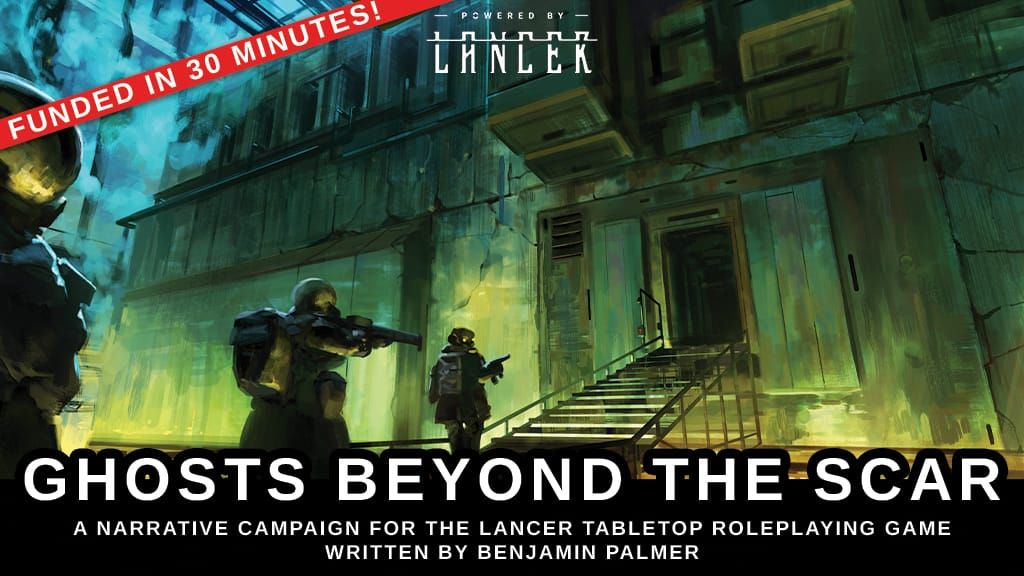 Announcing Ghosts Beyond the Scar, a New Five-Act Campaign for Lancer