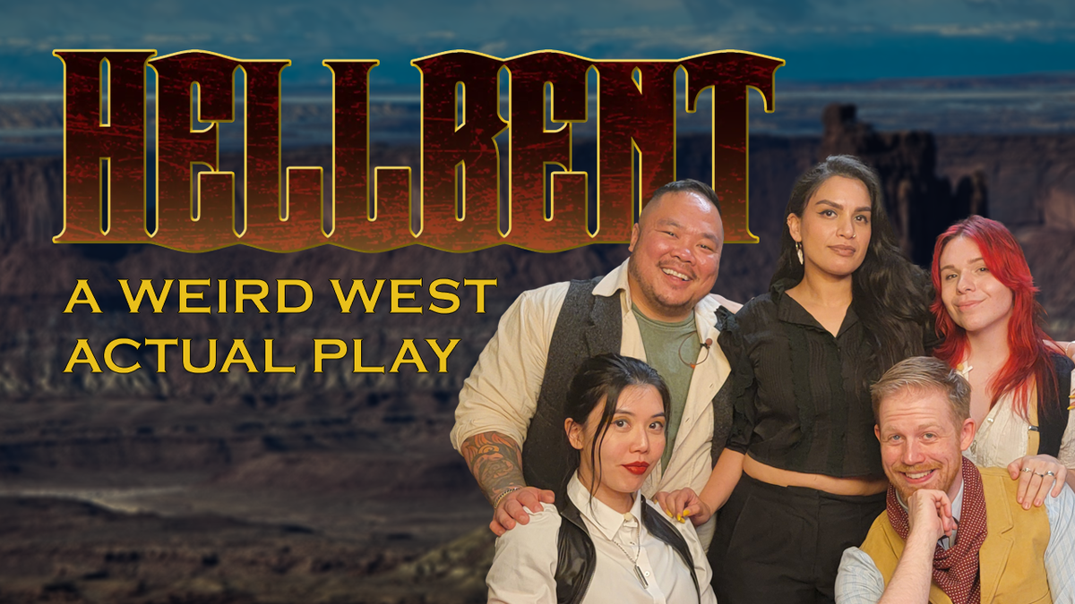 The cast of hellbent are grouped together with the words Hellbent, a Weird West Actual Play appearing to their left.
