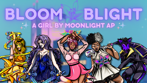 Lessons in Grief: Bloom&Blight, A Girl by Moonlight Podcast, Returns from Mid-season Hiatus