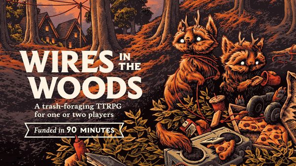 Wires in The Woods: a solo/two-player trash foraging game, now live on BackerKit.
