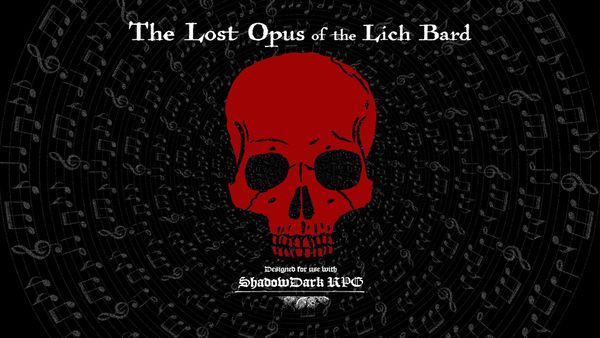 The Lost Opus of the Lich Bard
