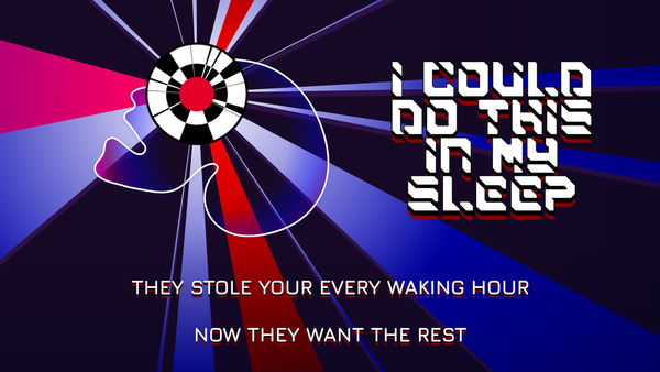 I Could Do This In My Sleep