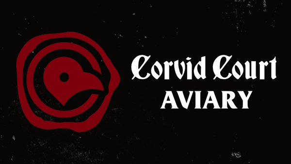 A red wax seal logo with a bird head in the middle sits in front of a dark textured background. On the left side the words "Corvid Court Aviary" appear in white.