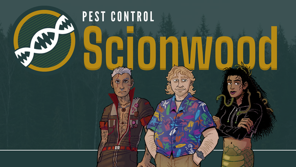 The 3 player characters - Kai Li, Doug Vespa, and Isadora - stand on a green background. Behind them are the words "Pest Control: Scionwood" along with the season's logo. 