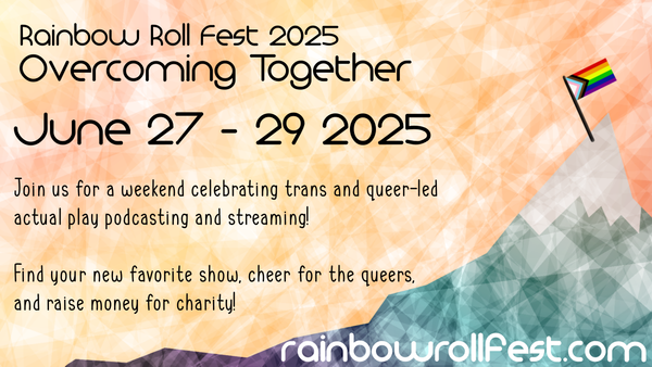 Celebrate Pride and Actual Play This Weekend at Rainbow Roll Fest 2025