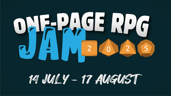 The One-Page RPG Jam is back for 2025