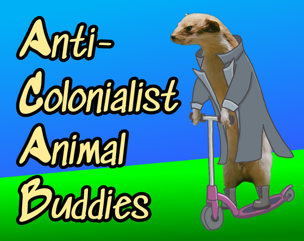 Cover for Anti-Colonialist Animal Buddies, featuring a mustelid wearing a trench coat and riding on a scooter.