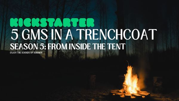 5 GMs in a Trenchcoat Season 5 Arrives on Kickstarter