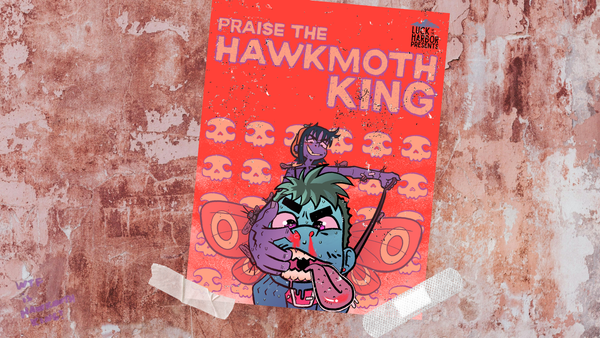 Praise the Hawkmoth King Returns to Life