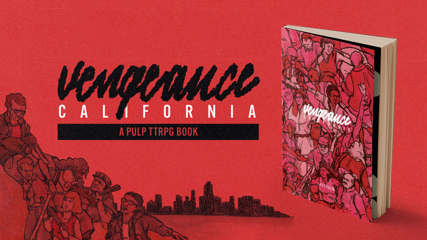 The Vengeance California logo above "A Pulp TTRPG Book" on a bright red background. The right side of the frame contains a mockup of a red book.