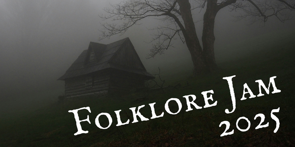 Banner for Folklore Jam 2025 depicting a house next to a leafless tree in a misty area.