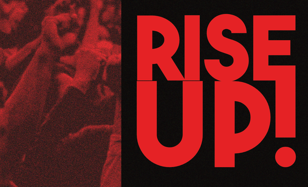 A two-panel image for "Rise Up!". Left: red halftone crowd. Right: black panel with "RISE UP!" in large red letters.