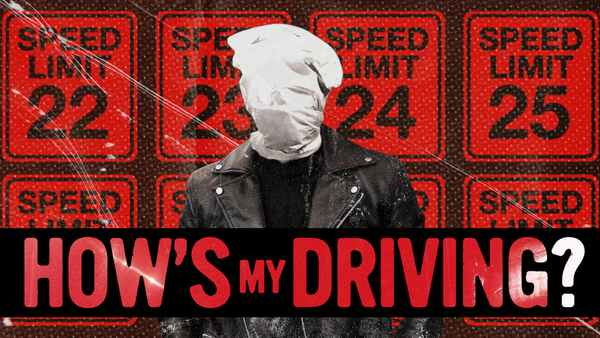 Large title "How's My Driving?" in redin the bottom third. The Plastic Bagman in the center with a white bag over the head and a slick greaser leather jacket. Blood red Speed Limit signs.