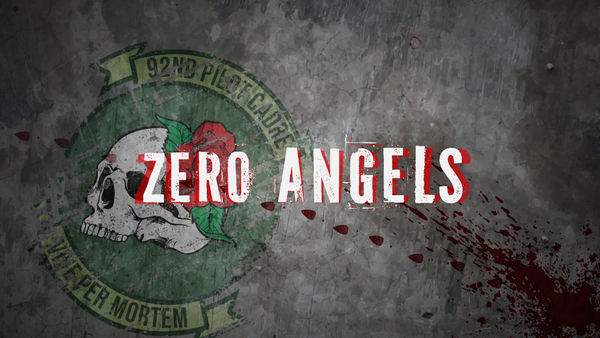 Zero Angels: Episode 1 Premiere