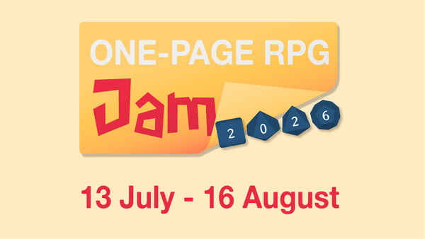 The One-Page RPG Jam 2026 runs from July 13 to August 16