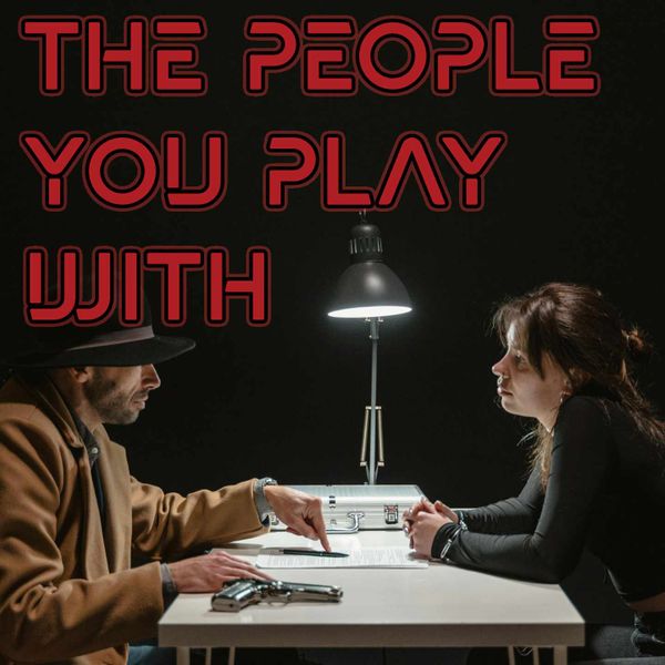 Announcing "The People You Play With"