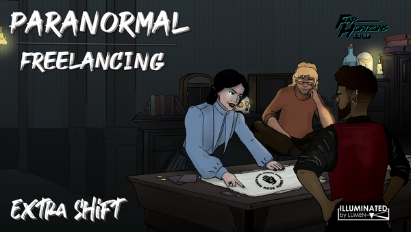 An Extra Shift of Paranormal Freelancing on Backerkit