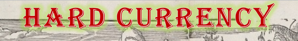 HARD CURRENCY Up For Grabs!
