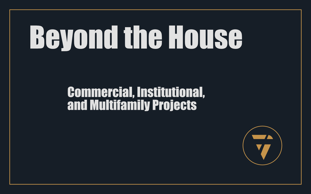 Beyond the House: Commercial, Institutional, and Multifamily Projects