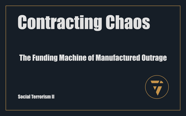 Contracting Chaos: The Funding Machine of Manufactured Outrage