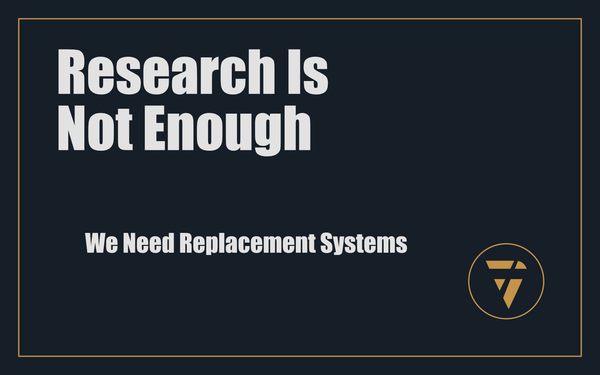 Research Is Not Enough: We Need Replacement Systems