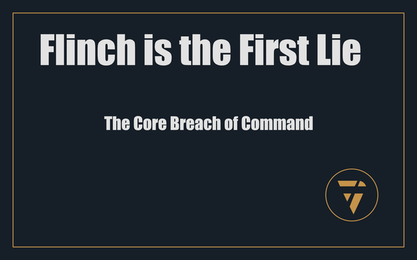 Flinch Is the First Lie: The Core Breach of Command