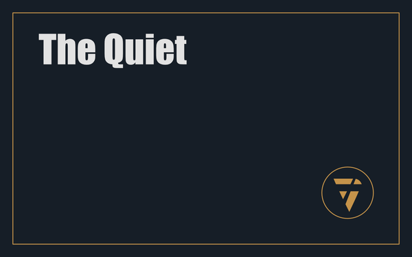 The Quiet