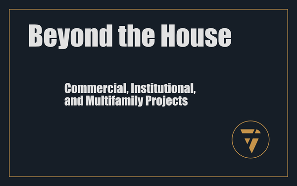 Beyond the House: Commercial, Institutional, and Multifamily Projects