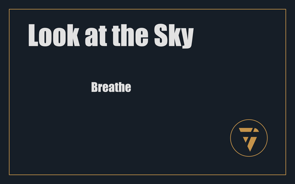 Look at the Sky: Breathe