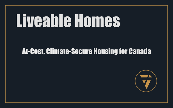 Liveable Homes: At-Cost, Climate-Secure Housing for Canada