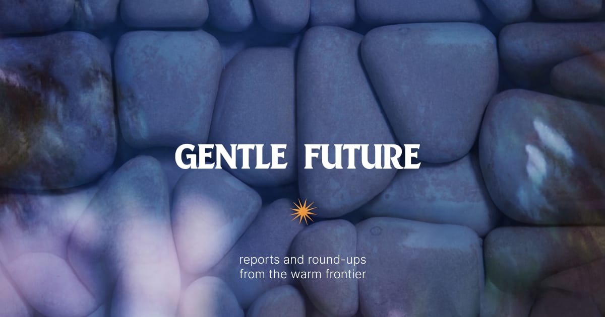 Gentle Future