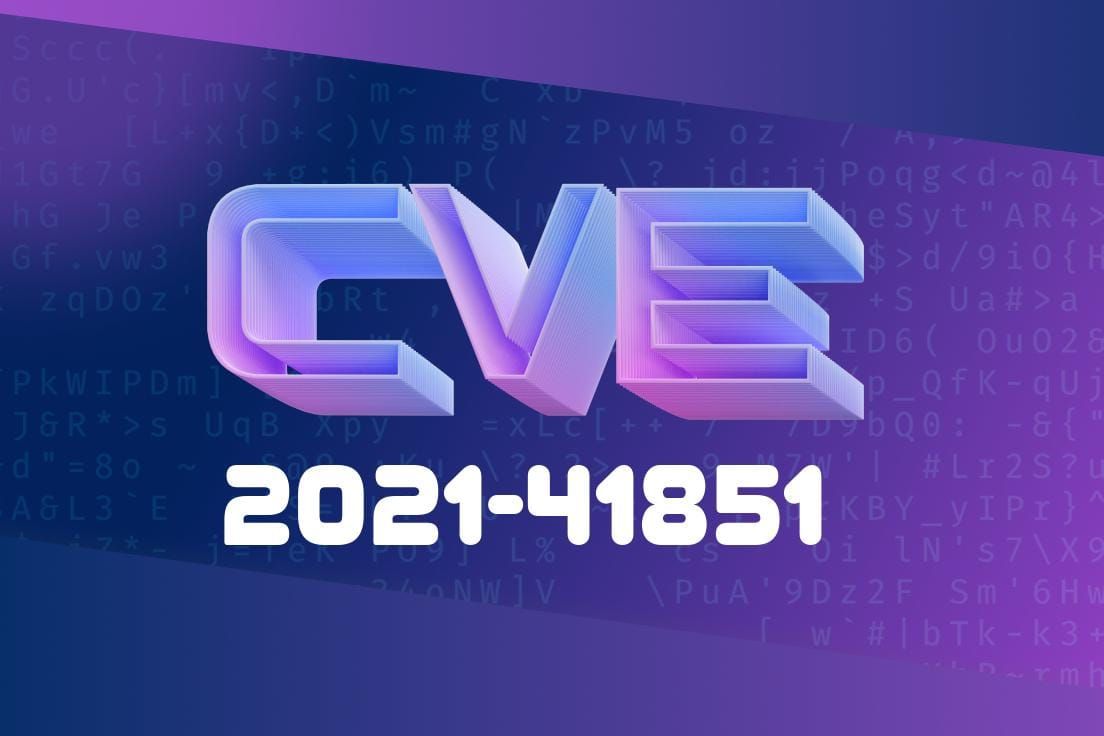 CVE-2021-41851 - Unused Vulnerability – What Does It Really Mean?