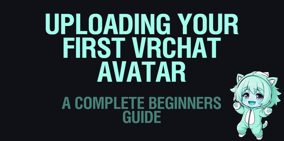 How to Set Up and Upload a VRChat Avatar in Unity (Complete Beginner Guide)