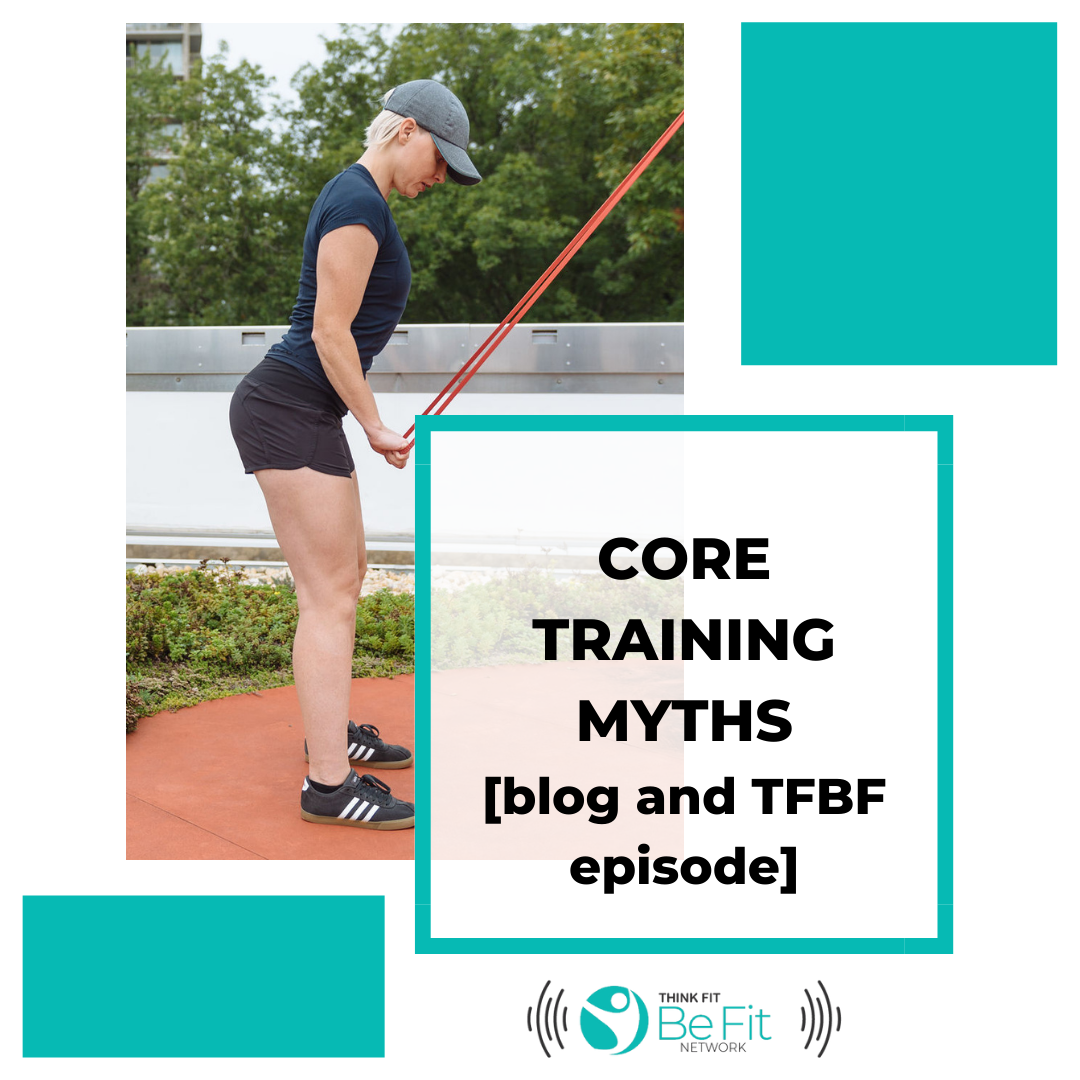 Core Training Myths and Processed Information