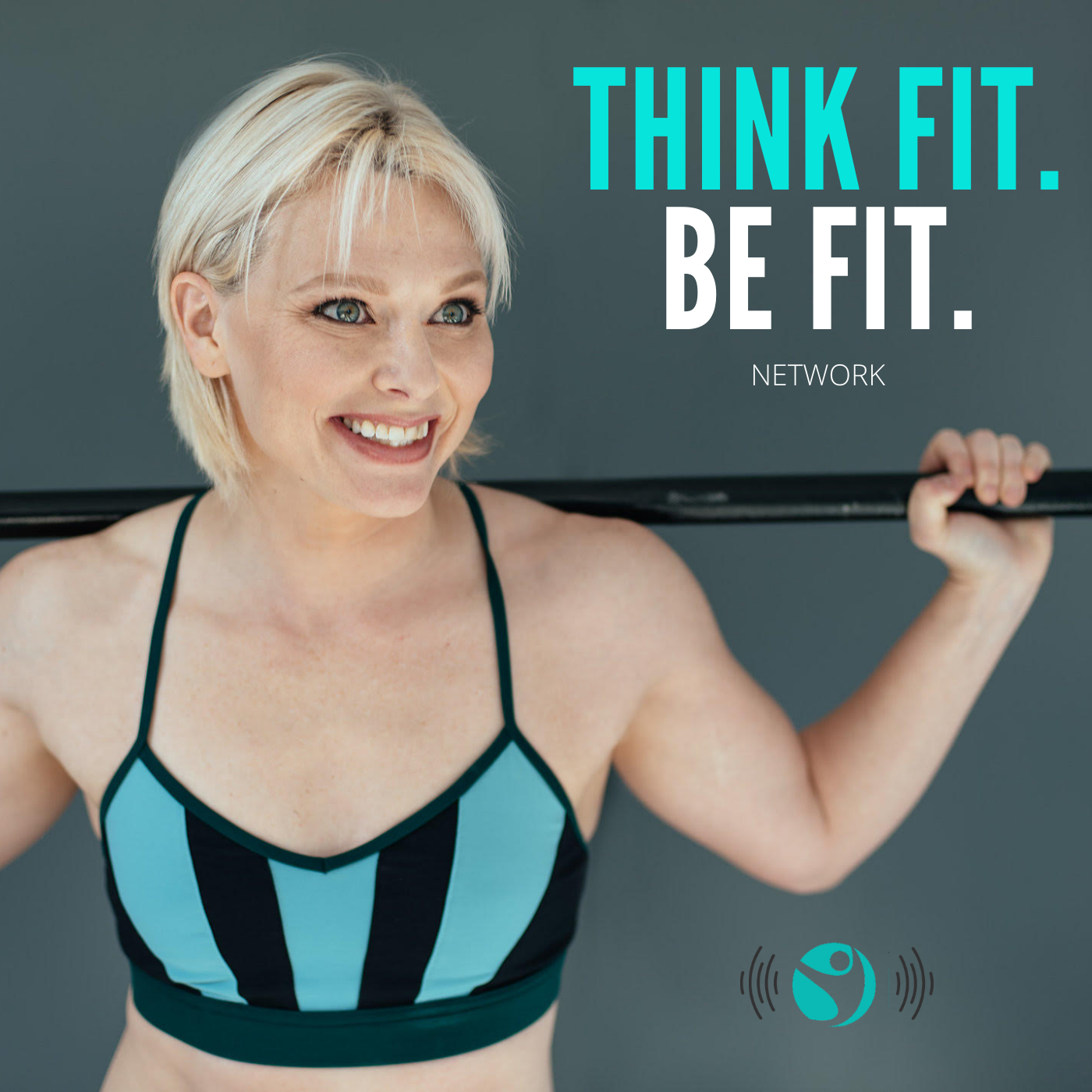 Think Fit. Be Fit. Network Shows