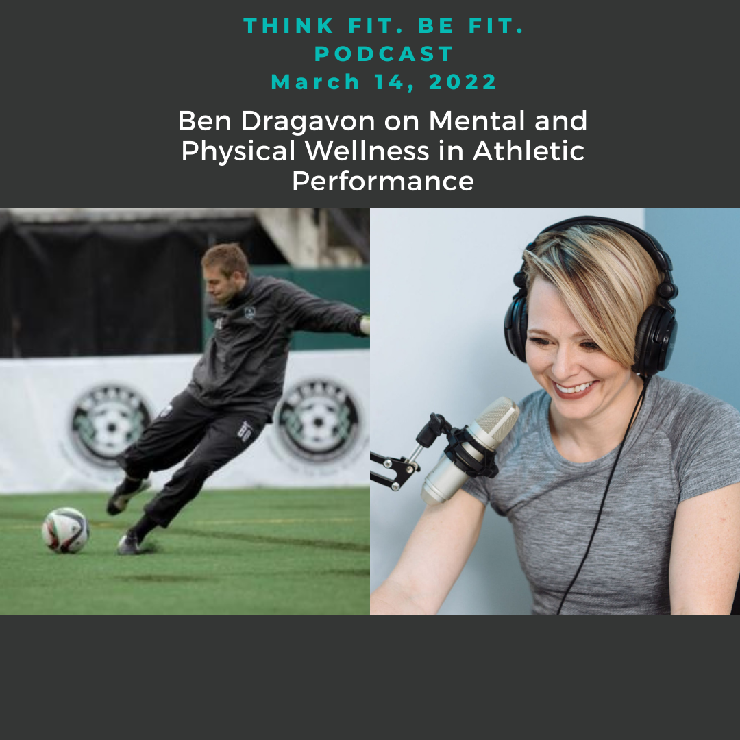 Ben Dragavon on Mental and Physical Wellness in Athletic Performance