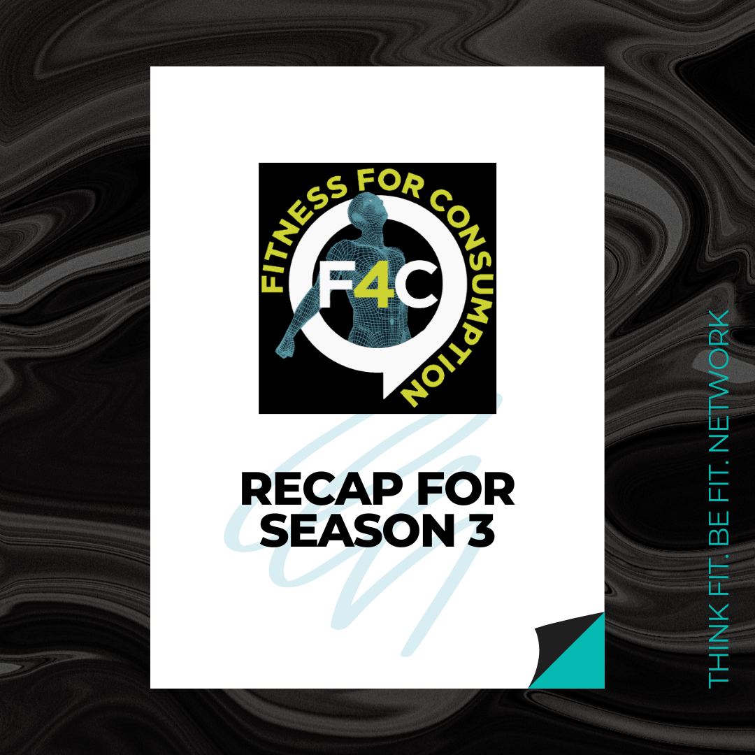 Are you ready for the Fitness For Consumption season 3 recap episode?