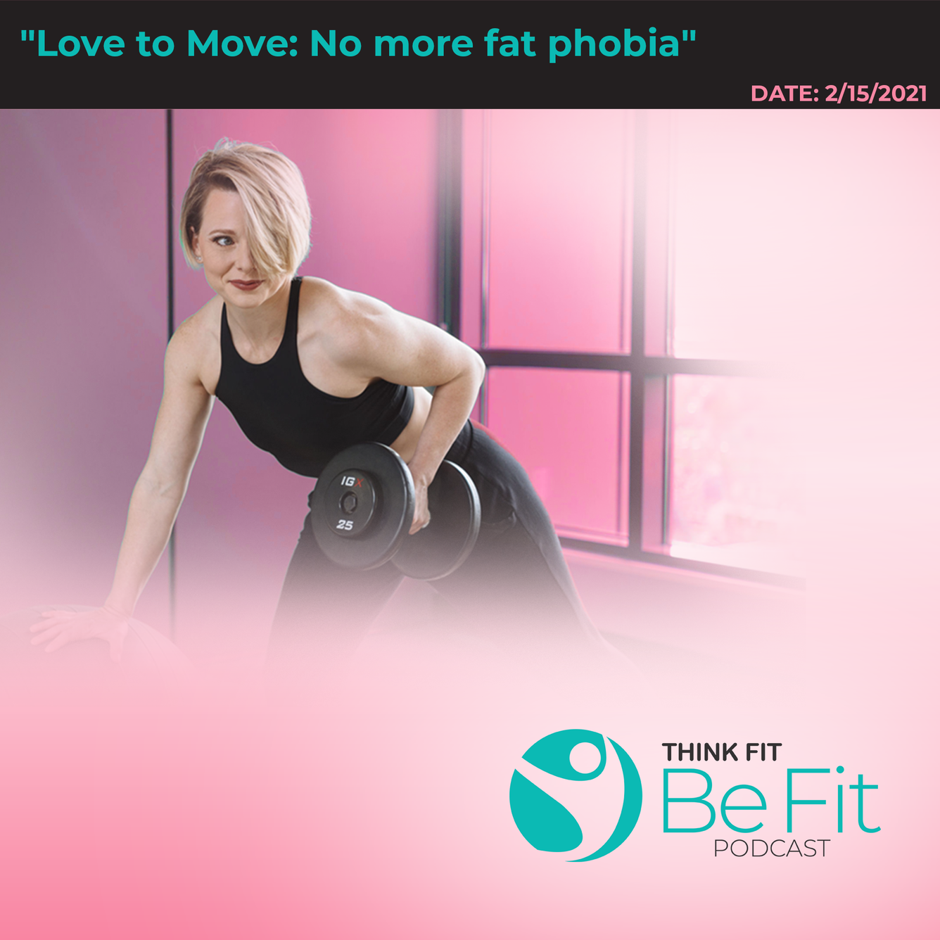 Love to Move: No more fat phobia