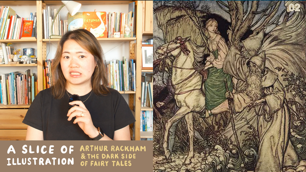 A Slice of Illustration Ep.2: Arthur Rackham and the Dark Side of Fairy Tales