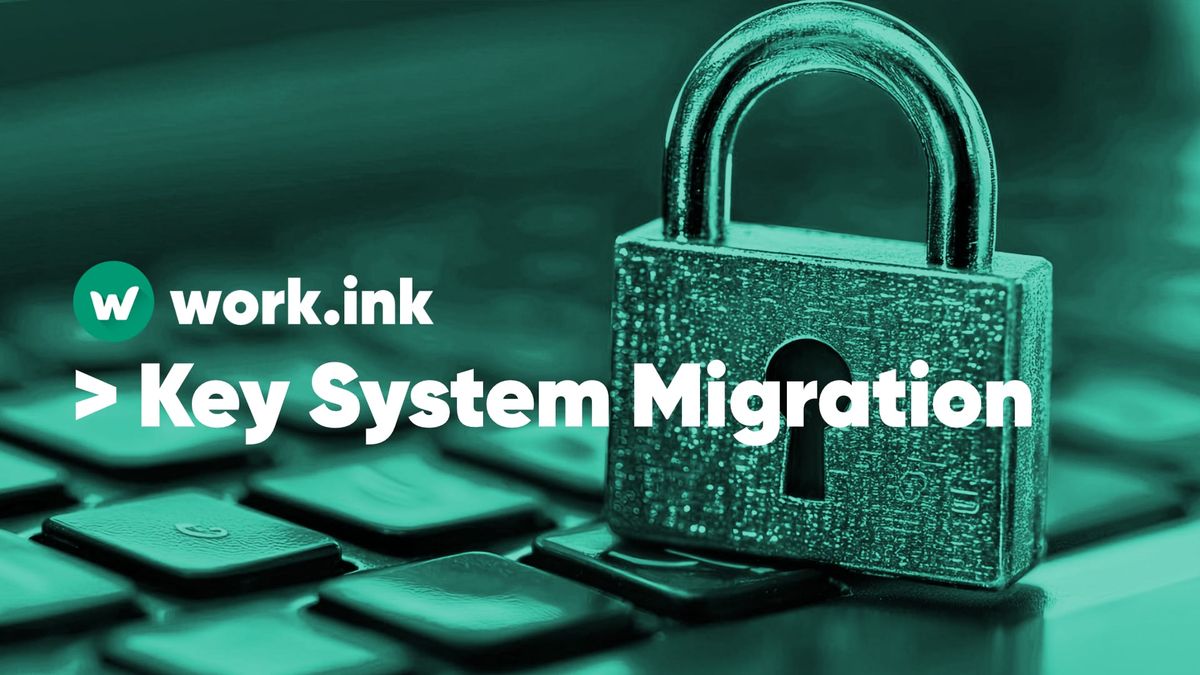 How-To: Migrating from the Linkvertise Anti-Bypass System to the Work.ink Key System