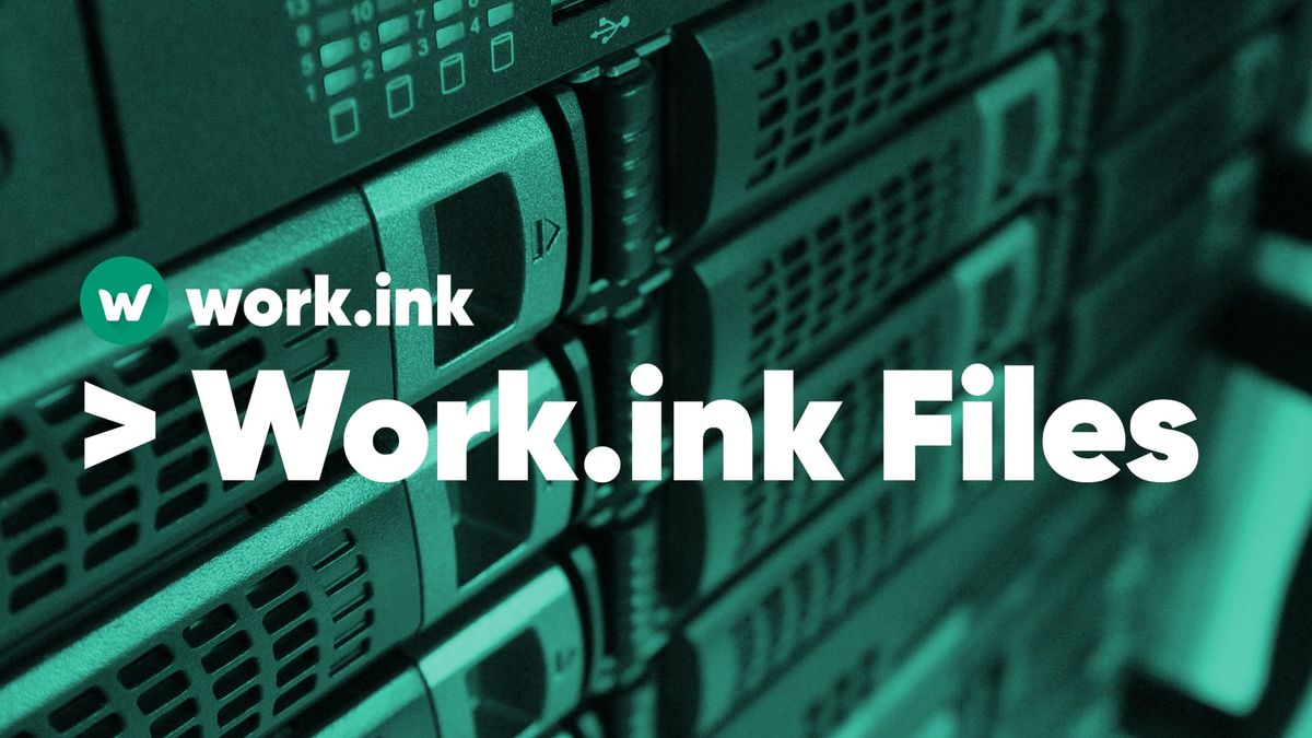 Share files using Work.ink Files