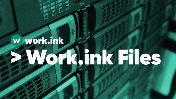 Share files using Work.ink Files